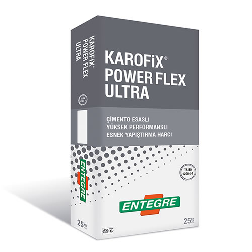 KAROFİX® POWER FLEX ULTRA Çimento Esaslı Yüksek Yapışma Gücüne Sahip S2 Sınıflı Esnek Yapıştırma Harcı